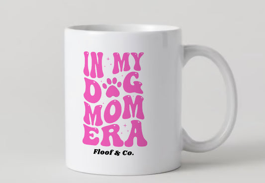 Dog Mom Era Mug